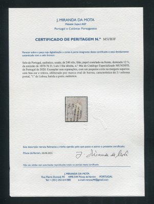 1870/6 - Afinsa nº 46a. D. Luis I fita direita. Selo de 240 reis usado. Papel COSTELADO na frente, denteado 12 1/2. Pequeno rasgo na margem superior. Com CERTIFICADO DE PERITAGEM (CERTIFICATE).